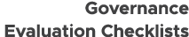 Governance Evaluation Checklists