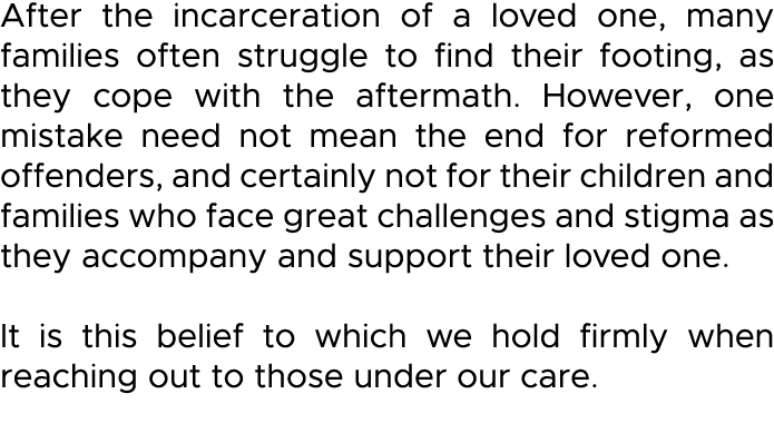 After the incarceration of a loved one, many families often struggle to find their footing, as they cope with the aft   