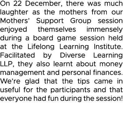 On 22 December, there was much laughter as the mothers from our Mothers  Support Group session enjoyed themselves imm   