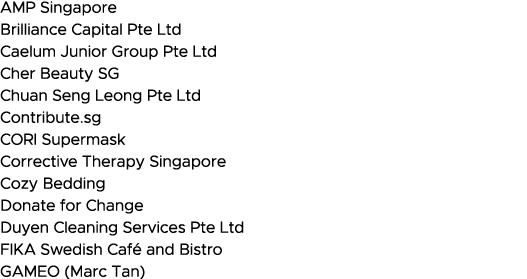 AMP Singapore Brilliance Capital Pte Ltd Caelum Junior Group Pte Ltd Cher Beauty SG Chuan Seng Leong Pte Ltd Contribu   