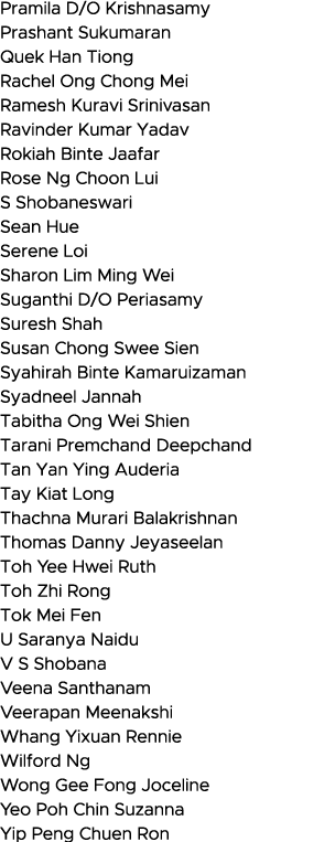 Pramila D O Krishnasamy Prashant Sukumaran Quek Han Tiong Rachel Ong Chong Mei Ramesh Kuravi Srinivasan Ravinder Kuma   
