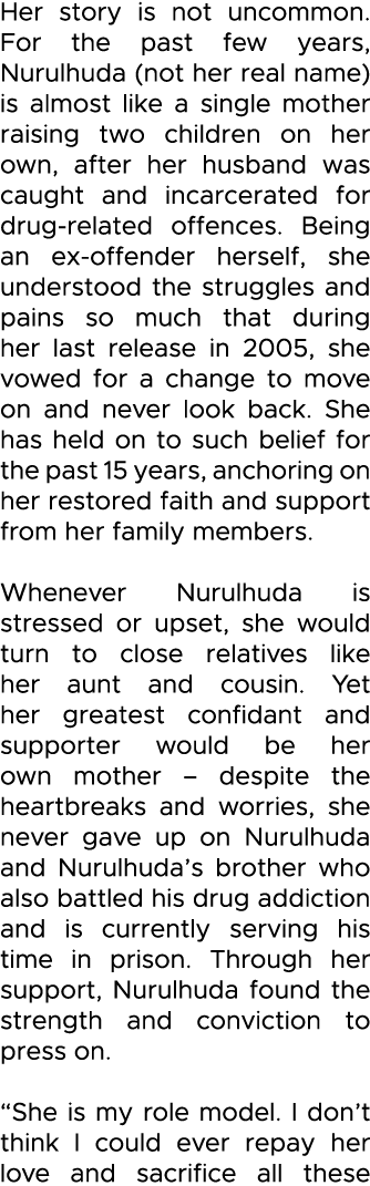 Her story is not uncommon  For the past few years, Nurulhuda (not her real name) is almost like a single mother raisi   