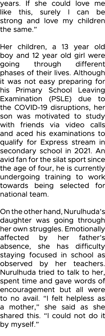 years  If she could love me like this, surely I can be strong and love my children the same   Her children, a 13 year   