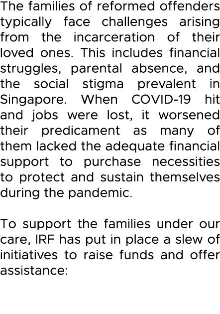 The families of reformed offenders typically face challenges arising from the incarceration of their loved ones  This   
