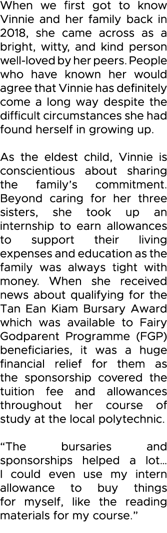 When we first got to know Vinnie and her family back in 2018, she came across as a bright, witty, and kind person wel   