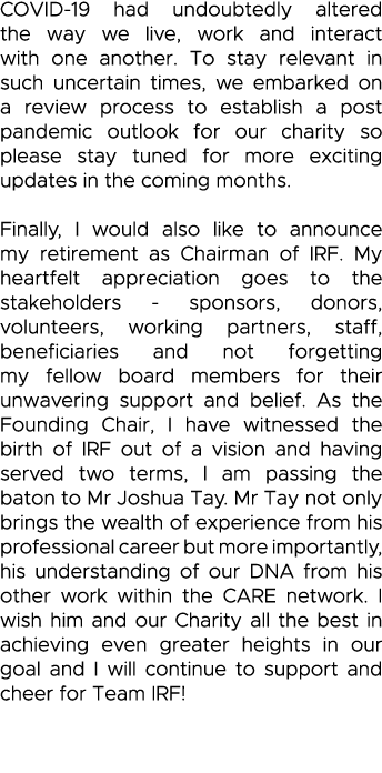 COVID-19 had undoubtedly altered the way we live, work and interact with one another  To stay relevant in such uncert   