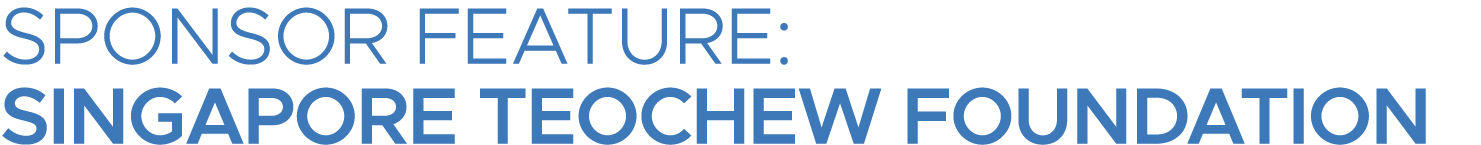 Sponsor Feature: Singapore Teochew Foundation