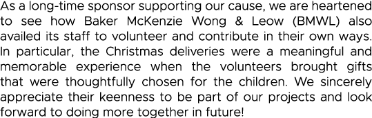 As a long-time sponsor supporting our cause, we are heartened to see how Baker McKenzie Wong & Leow (BMWL) also avail   