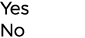 Yes No