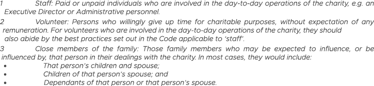 1 Staff: Paid or unpaid individuals who are involved in the day-to-day operations of the charity, e g  an  Executive    