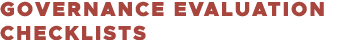 Governance Evaluation Checklists